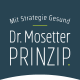 Dr. Mosetter Prinzip - mit Strategie gesund
